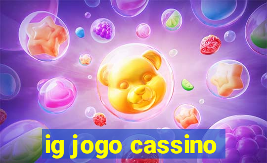 ig jogo cassino